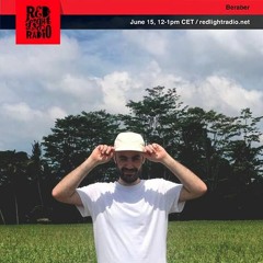 Beraber @ Red Light Radio #13 (15-06-2017)