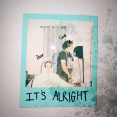 It's Alright (prod. Delo) - ft. Zkoor