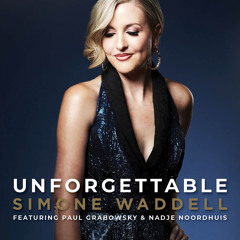 Unforgettable (feat. Paul Grabowsky & Nadje Noordhuis)