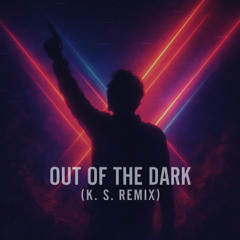 Out of the Dark (Remix)