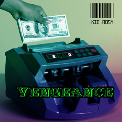 Kid Rosy- Veangance