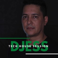 DJESS TECH HOUSE SESSION 2K21