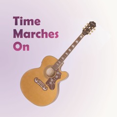 Time Marches On