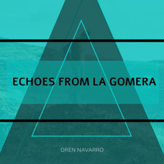 Echoes From La Gomera | 2.2.24