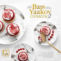 Access PDF 📃 Bais Yaakov Cookbook #2 by  Bais Yaakov of Chicago EPUB KINDLE PDF EBOO