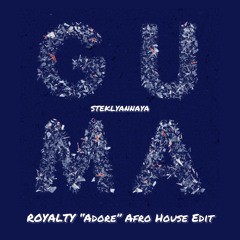Steklyannaya x Adore (ROYALTY Afro House Edit)