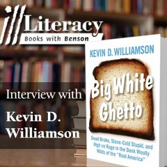 Ill Literacy, Episode XIV: Big White Ghetto (Guest: Kevin D. Williamson)