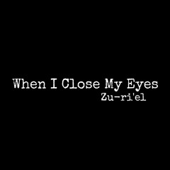 When I Close My Eyes