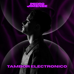 TAMBOR ELECTRONICO - Pedro Jimenez