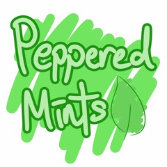 Peppered Mints (Extended VIP, 2016)