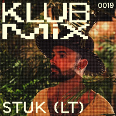 KLUB MIX 019 WITH STUK (LT)