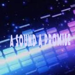 A sound, A promise (Original Mix)
