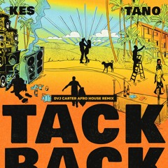KES - Tack Back (DVJ Carter 2024 Afro House Remix)