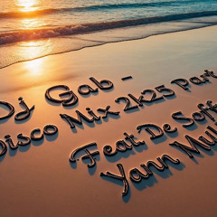 DJ GAB - DISCO MIX 2K25 Part 9 Feat. De Soffer & Yann Muller