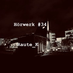 #034 Raute_K | Hörwerk mit 𝓛impio 𝓡ecords