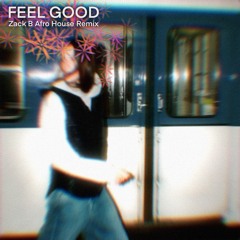Charlotte Cardin - Feel Good (Zack B Afro House Remix)