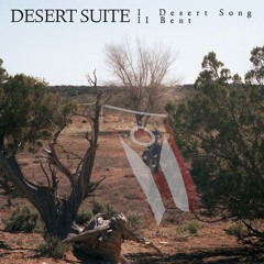 Desert Suite : I. Desert Song