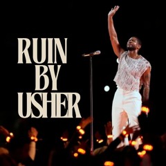 Ruin - USHER (Daniel Johnston Remix)
