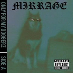 DJ MIRRVGE - OFMD MIXTAPE | SIDE A