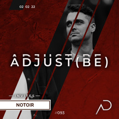 Adjust (BE) Invites #093 | NOTOIR |