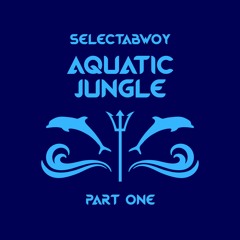 Aquatic Jungle (Part One)