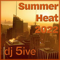 dj 5ive Summer Heat 2022
