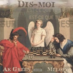 Akgreen - Dis-moi (feat. MELOPY)