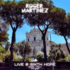 LIVE @ Sixth Hope | Rome, Italy