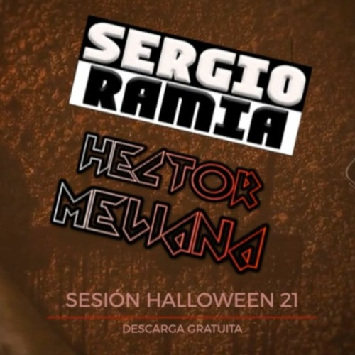 Halloween 21 - Héctor Meliana & Sergio Ramia