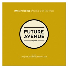Marley Hughes - Nature's Sign (J.FIZ Remix) [Future Avenue]