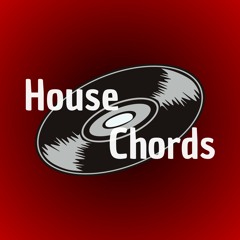 House Chords