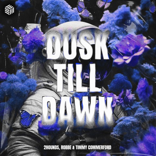 2Hounds, Robbe & Timmy Commerford - Dusk Till Dawn