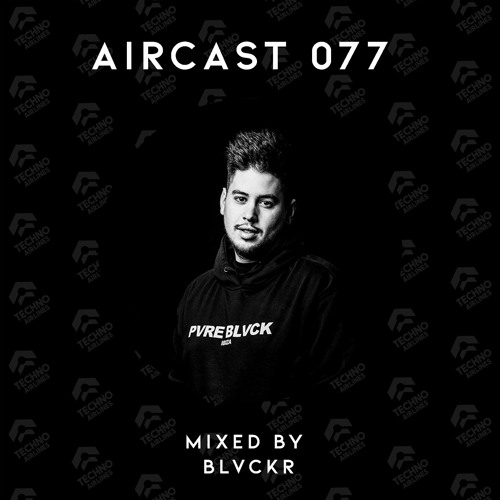 AIRCAST 077 | BLVCKR