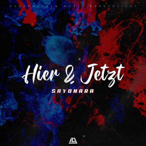 Hier & Jetzt (prod. by Sayonara)