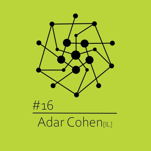 Sak/cast 16 ~ Adar Cohen (recorded live at The Block)