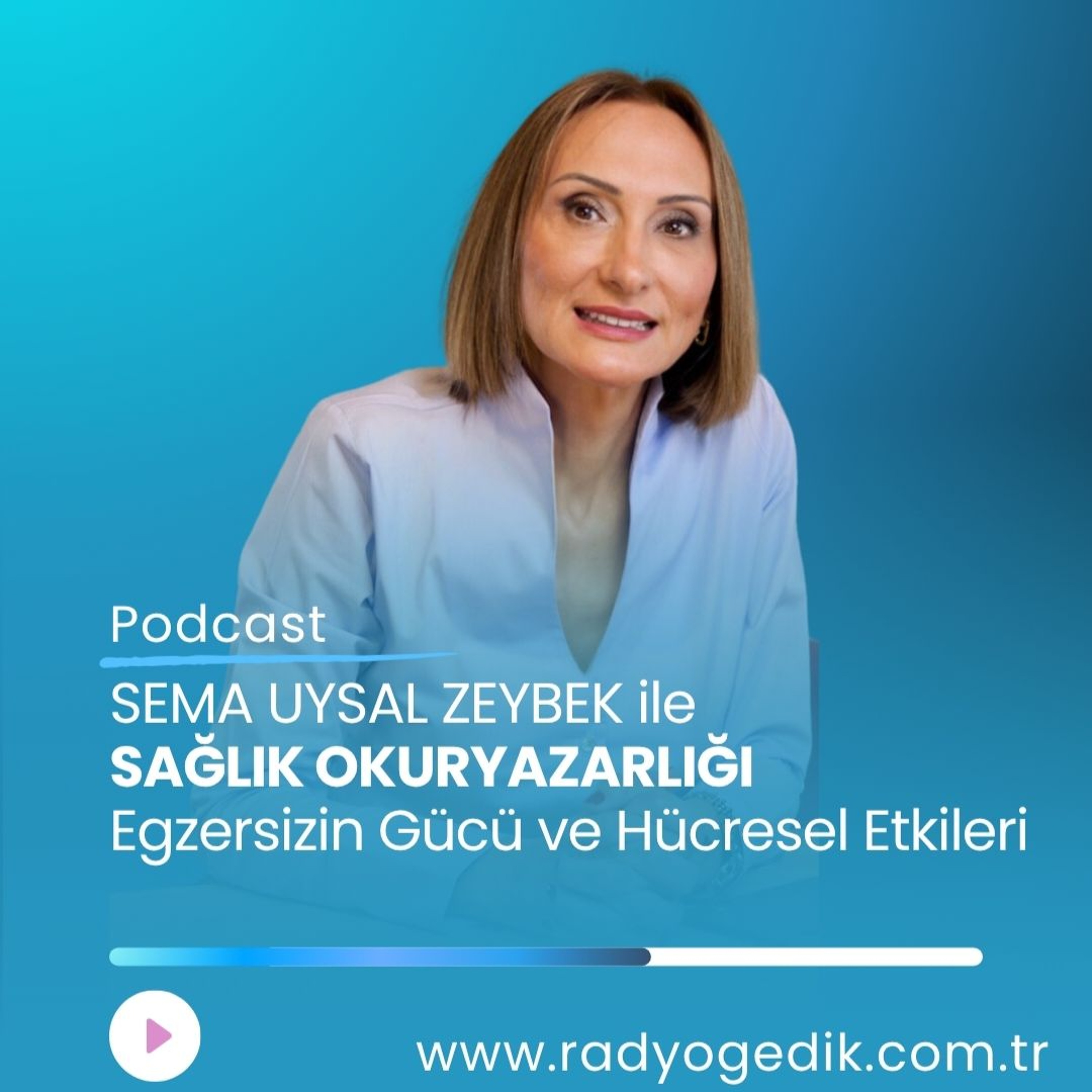 SAĞLIK OKURYAZARLIĞI-Egzersizin Gücü ve Hücresel Etkileri episode artwork