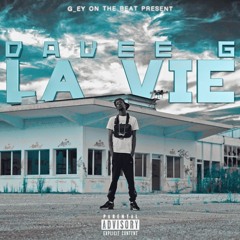 DAVEE G - LA VIE