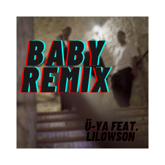 Baby Remix  feat. Lil Owson