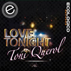 Love Tonight - Toni Querol (Original Mix)