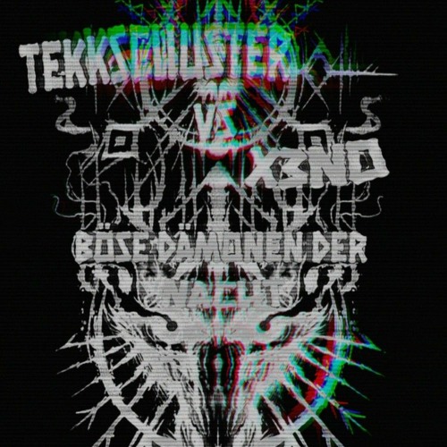 [TekkSchuster VS X3NO]    BÖSE DÄMONEN DER NACHT