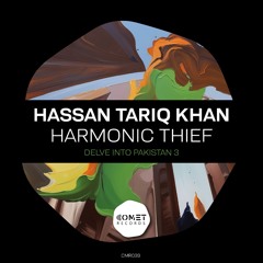 Premiere: Hassan Tariq Khan - Harmonic Thief ( Original Mix)