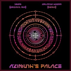Azimuth's Palace by DEOM + Orlando Voorn Remix