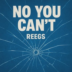 No You Can't