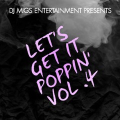 LET'S GET IT POPPIN VOL. 4