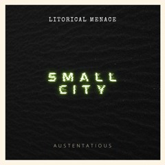 Small City - feat. Litorical