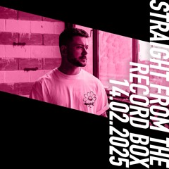 Straight From The Record Box | 14.02.2025