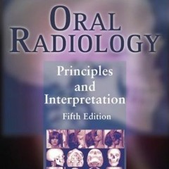 ❤️ Read Oral Radiology: Principles and Interpretation, 5e 5th edition by PhD, Stuart C. White DD
