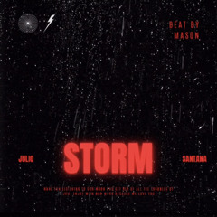 Julio Santana - Storm PROD. By Masson