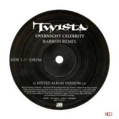 Twista - Overnight Celebrity (Barron Remix)