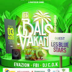 Bals Vakans 03 08 25 entre FBI et Bluestars